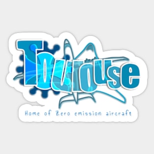 Toulouse Home of Zero Emission Aircraft v2 Sticker